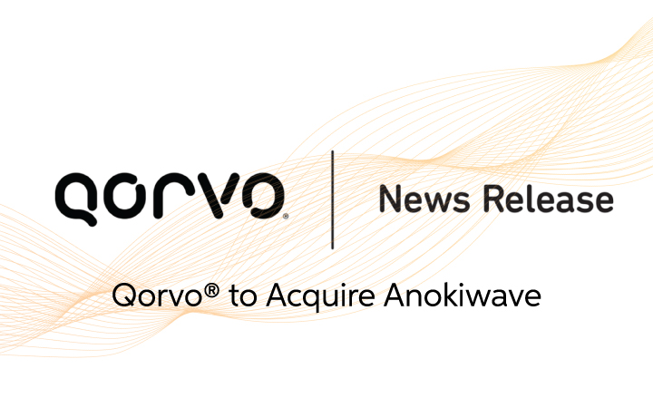 Press Release: Qorvo to Acquire Anokiwave